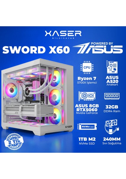 Xaser Sword X60 AMD R7 5700X/ASUS A520M-R/ASUS 8GB RTX5060/ 32GB RAM /1TB M.2 SSD/Sıvı Soğutmalı Masaüstü Oyuncu Bilgisayarı